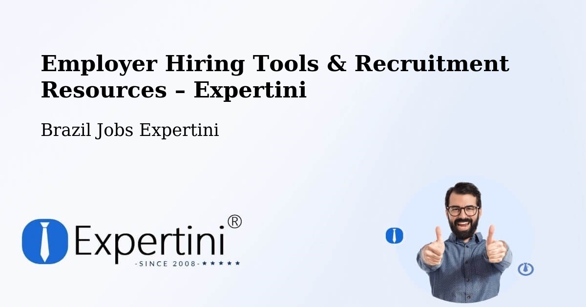 Employer Hiring Tools & Recruitment Resources – Fruta De Leite - Fruta De Leite, Brazil Jobs Expertini