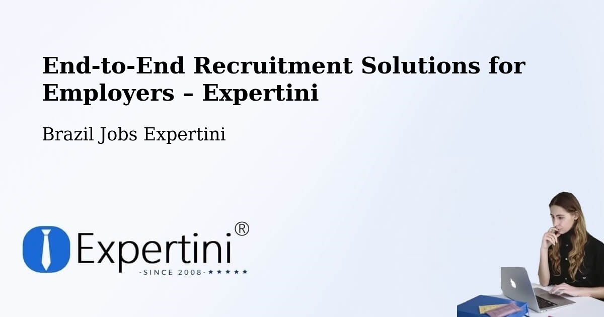 Recruitment Solutions for Employers – Fruta De Leite - Fruta De Leite, Brazil Jobs Expertini