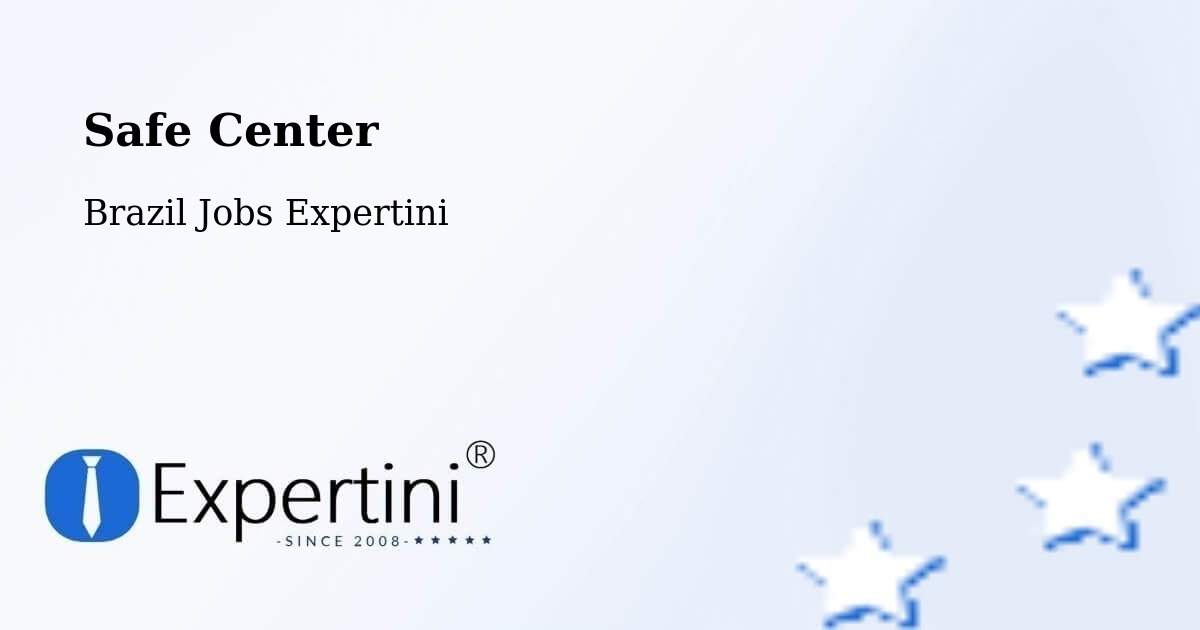 Safety Center – Fruta De Leite - Brazil Jobs Expertini