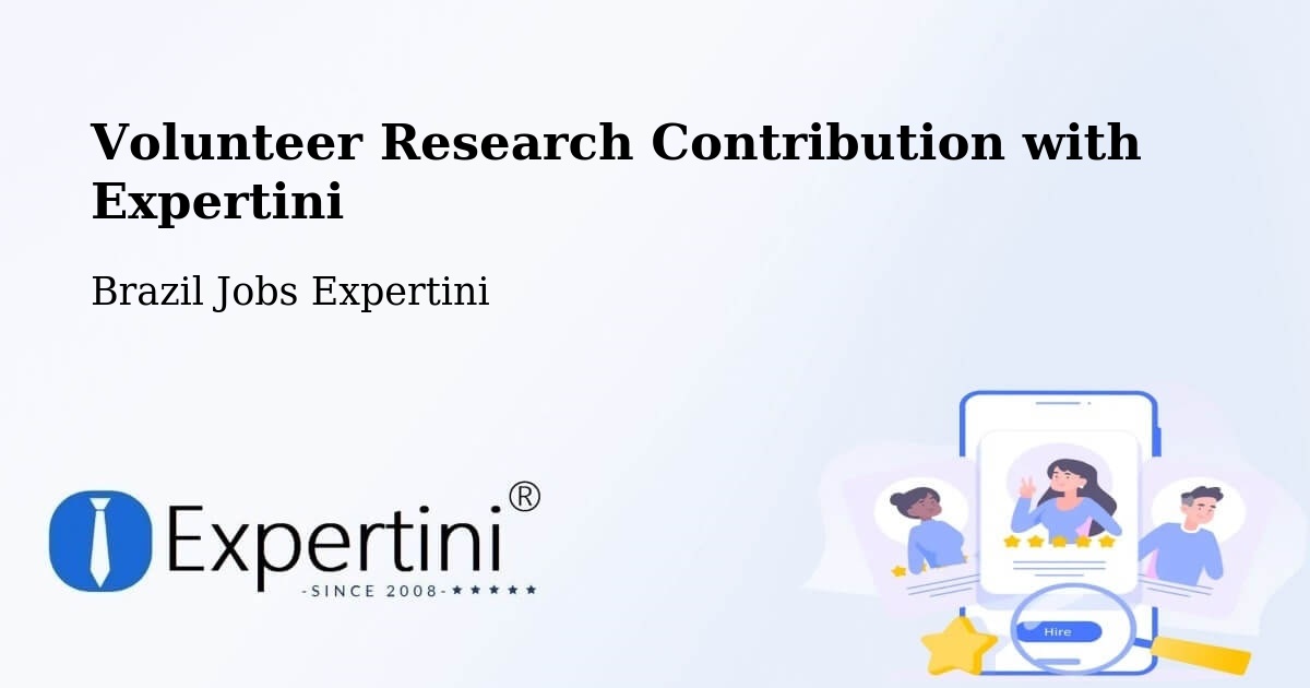 Volunteer Research Contribution Program – Fruta De Leite - Brazil Jobs Expertini
